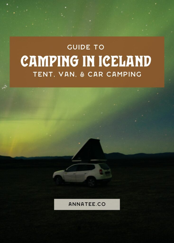 A Pinterest graphic that says "Guide to Tent, Van, and Car Camping in Iceland."