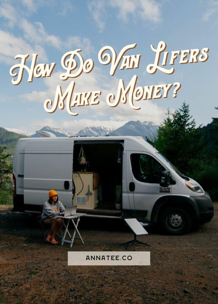 A Pinterest graphic that says "How do Van Lifers Make Money?"