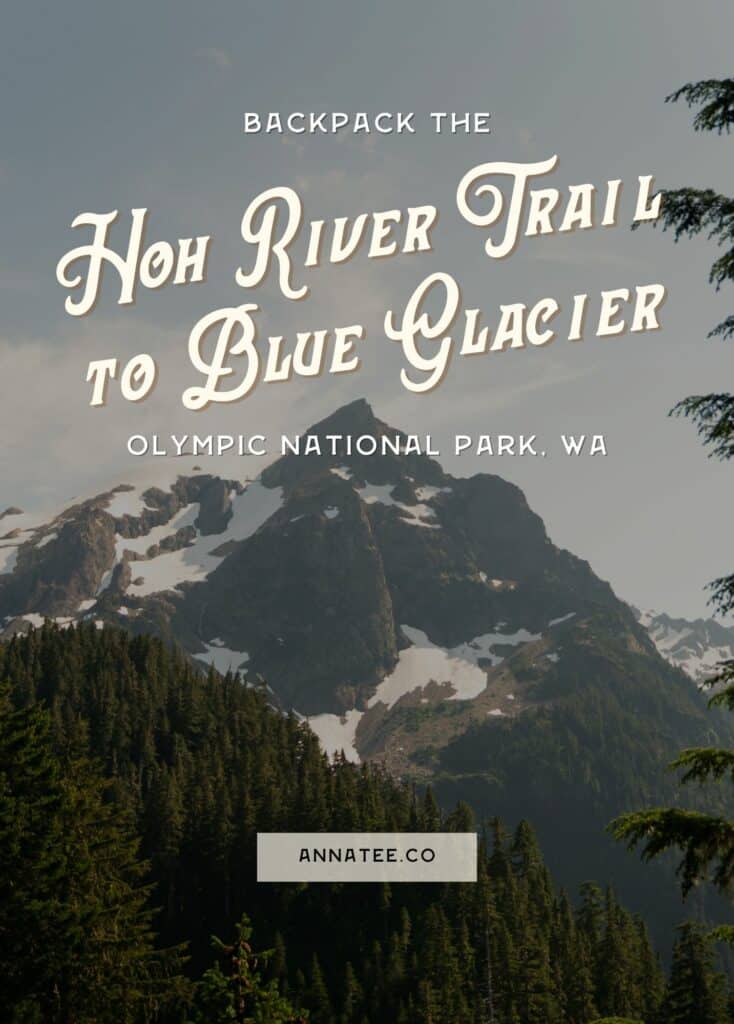 A Pinterest graphic that says "Backpack the Hoh River Trail to Blue Glacier."