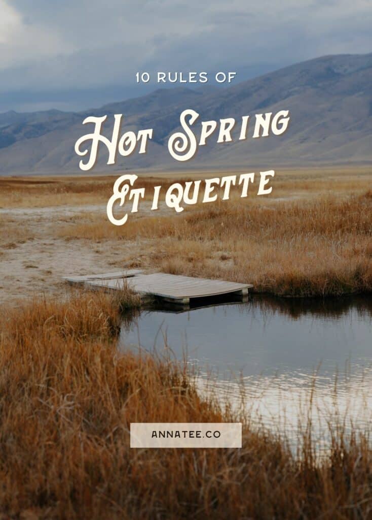 A Pinterest graphic that says "10 Rules of Hot Spring Etiquette."